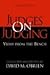 Judges on Judging: Views from the Bench