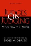 Judges on Judging: Views from the Bench (Paperback)