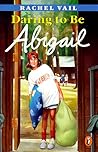 Daring to Be Abigail