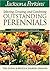 Jackson & Perkins Selecting Growing and Combining Outstanding Perennials: Southwestern Edition