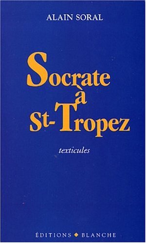 Socrate à Saint-Tropez, texticules (Paperback)