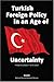 Turkish Foreign Policy in a...