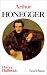 Arthur Honegger : un Musici...