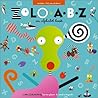 Zolo ABZ: An Alphabet Book