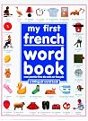 My First French Word Book My First French Word Book