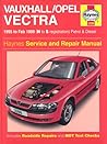 Vauxhall/Opel Vectra Service and Repair Manual : 1995 to 1999