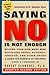 Saying No Is Not Enough by Robert Schwebel