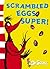 Scrambled Eggs Super! (Dr S...