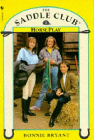 Horse Play (Saddle Club, #7)