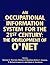 An Occupational Information System for the 21st Century: The Development of O Net