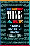 How Things Are: A Science Tool-Kit for the Mind