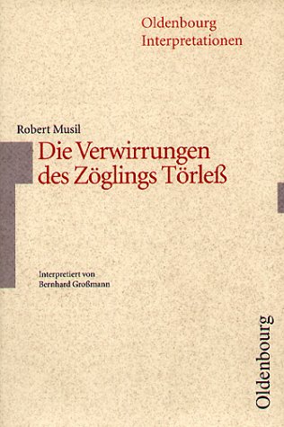 Robert Musil: Die Verwirrungen des Zöglings Törleß. Interpretationen. (Paperback)