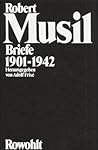 Briefe 1901-1942 by Robert Musil