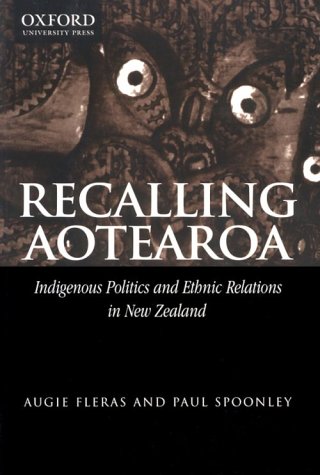 Recalling Aotearoa: Indigenous Politics and Ethnic Relations in New Zealand (Paperback)