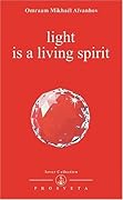 Light Is A Living Spirit