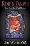 The Woven Path by Robin Jarvis The Woven Path by Robin Jarvis