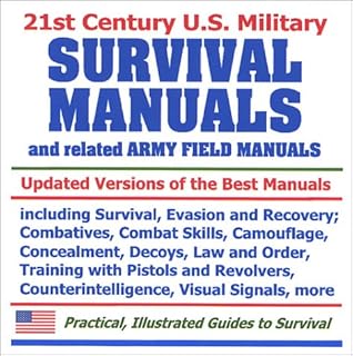 21st Century U.S. Military Survival Manuals and related Army Field