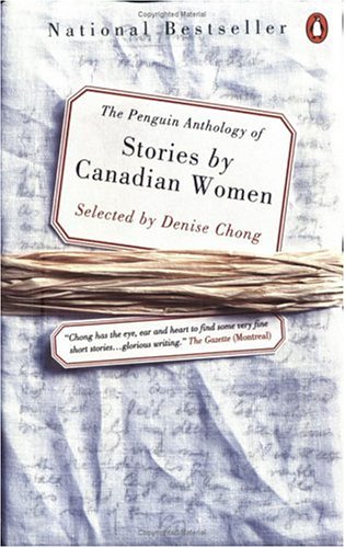 The Penguin Anthology of Stories By Canadian Women (Paperback)
