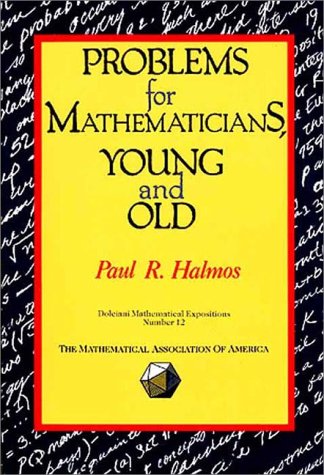 Problems for Mathematicians, Young and Old (DOLCIANI MATHEMATICAL EXPOSITIONS)
