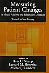 Measuring Patient Changes: In Mood, Anxiety, and Personality Disorders