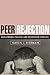 Peer Rejection: Developmental Processes and Intervention Strategies (The Guilford Series on Social and Emotional Development)