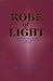Robe of Light: The Persian Years of the Supreme Prophet, Baha'u'llah, by David Ruhe (1997-05-03)