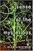 A Sense of the Mysterious by Alan Lightman