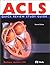 ACLS Quick Review Study Guide