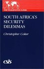South Africa's Security Dilemmas (The Washington Papers)