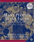 Many Peoples, Many Faiths: Women and Men in the World Religions (Paperback)