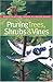 Pruning Trees, Shrubs & Vine