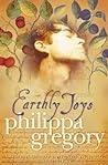 Earthly Joys by Philippa Gregory