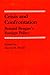 Crisis and Confrontation by Morris H. Morley