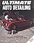Ultimate Auto Detailing: Hands-On Guide to the Professionals and Concours Winners' Secrets