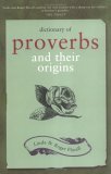 Dictionary Of Proverbs: And Their Origins (Paperback)
