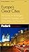 Fodor's Europe's Great Cities: The Guide for All Budgets, Completely Updated, with Many Maps and Travel Tips (Fodor's Gold Guides)