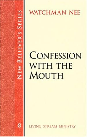 New Believer's Series: Confession with the Mouth