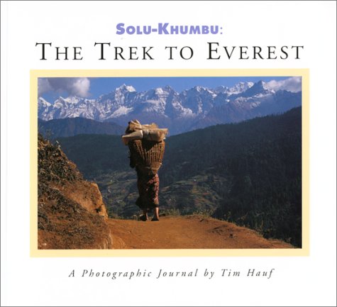 Solu-Khumbu: The Trek to Everest (Paperback)