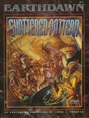 Shattered Pattern (Earthdawn Roleplaying Adventure)