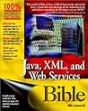 Java, XML, and Web Services Bible Java, XML, and Web Services Bible