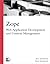 Zope: Web Application Development and Content Management