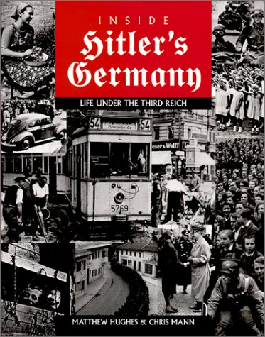 Inside Hitler's Germany: Life Under the Third Reich (Hardcover)