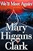 We'll Meet Again by Mary Higgins Clark