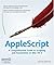 AppleScript: A Comprehensive Guide to Scripting and Automation on Mac OS X