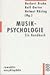 Musikpsychologie by herbert-bruhn