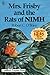 Mrs Frisby And The Rats Of Nimh by Robert C. O'Brien Mrs Frisby And The Rats Of Nimh by Robert C. O'Brien