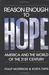 Reason Enough to Hope: America and the World of the Twenty-first Century