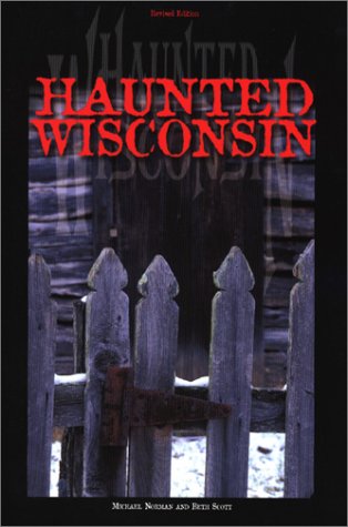Haunted Wisconsin (Haunted America, #1)