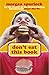 Don't Eat This Book - Fast Food And The Supersizing Of America by Morgan Spurlock
