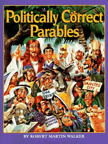 Politically Correct Parables (Hardcover)